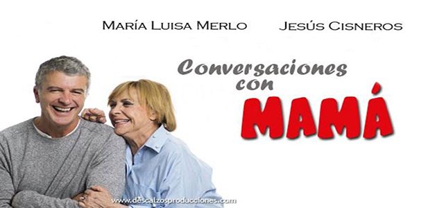 “CONVERSACIONES CON MAMÁ” – Teatro Flumen