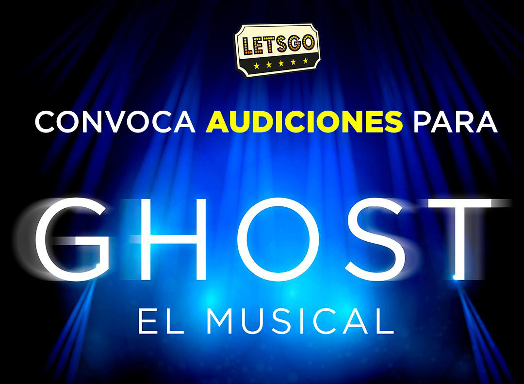 ¡Ghost, el Musical convoca audiciones!