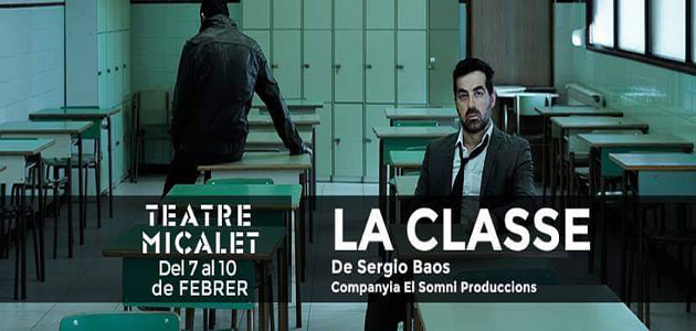 “LA CLASSE” -Teatre Micalet