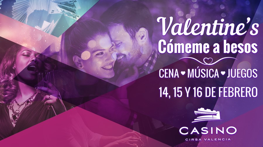 Elige tu San Valentín en Casino Cirsa Valencia