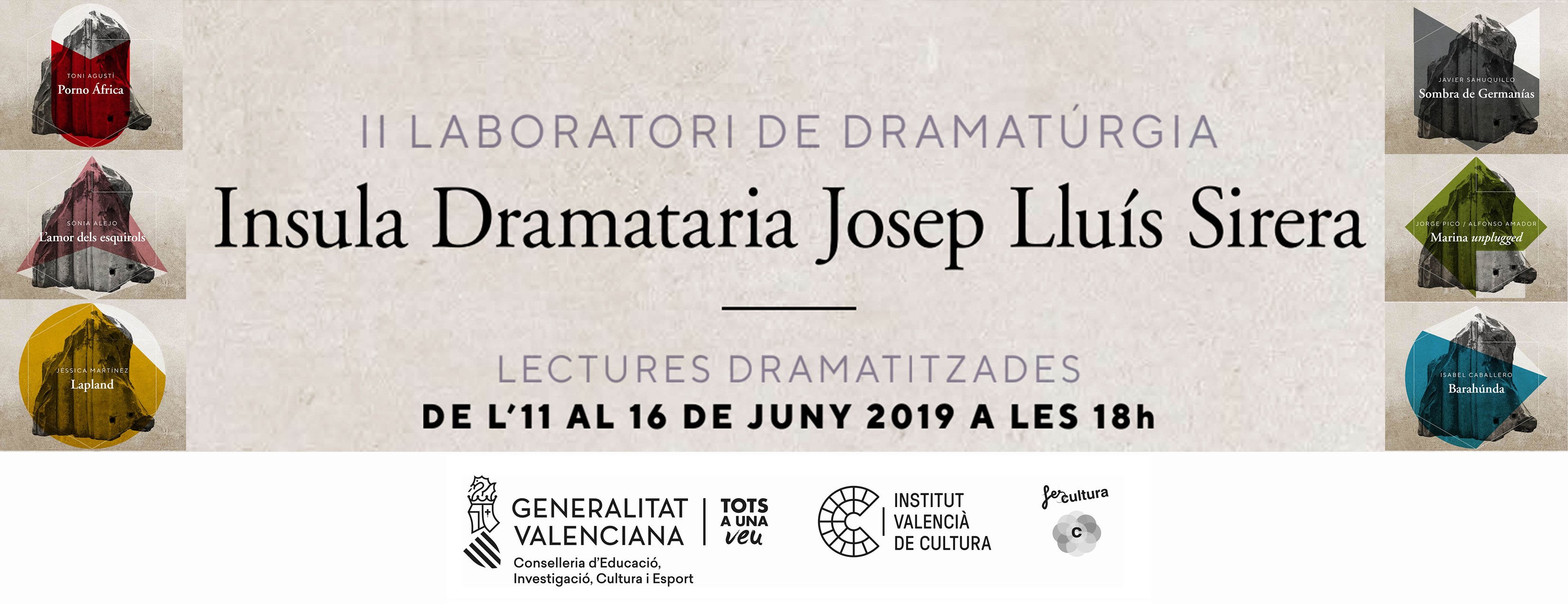 II LABORATORI DE DRAMATÚRGIA Insula Dramataria Josep Lluís Sirera