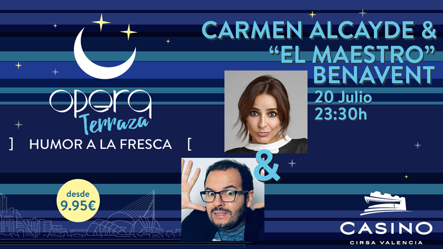 Casino Cirsa Valencia presenta ‘Ópera Terraza’: humor y monólogos al aire libre