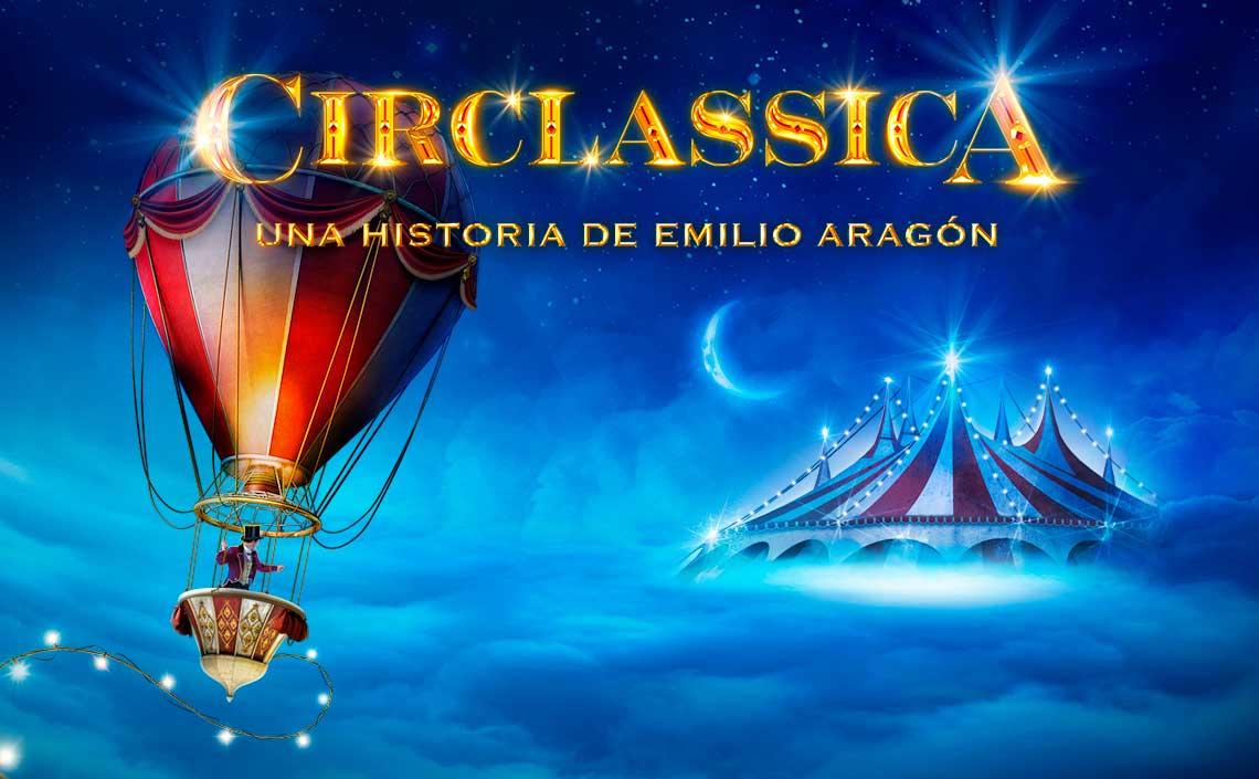 CIRCLASSICA – Una historia de Emilio Aragón