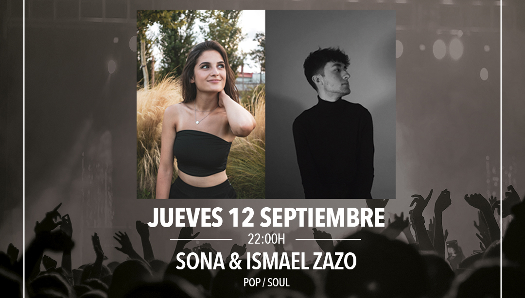 SONA e ISMAEL ZAZO llenarán de R&B y SOUL el UPPER CLUB