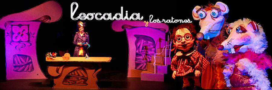 “Leocadia y los ratones” – L’Horta Teatre