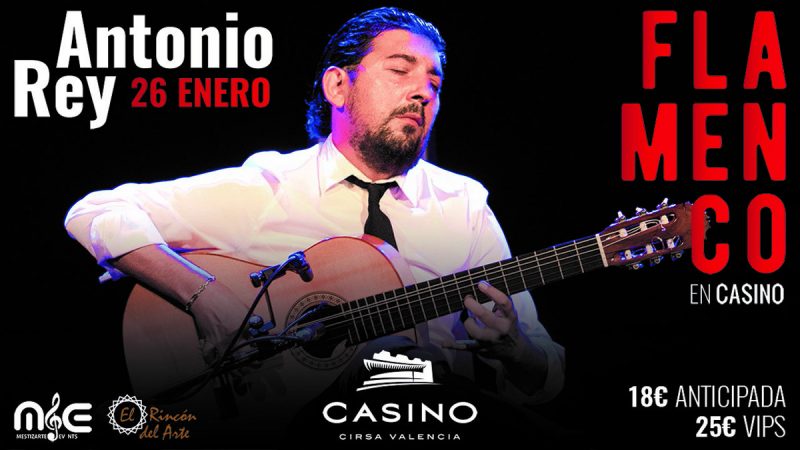 Recital del guitarrista flamenco Antonio Rey, en Casino Cirsa Valencia