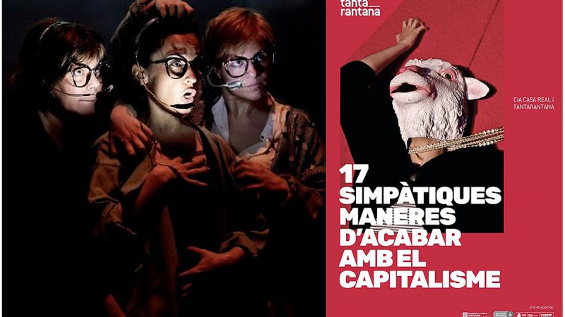 ‘17 Simpàtiques maneres d’acabar amb el capitalisme’ – Teatre Micalet