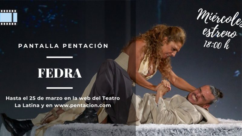 Pentación presenta PANTALLA PENTACIÓN, teatro online gratuito para la cuarentena