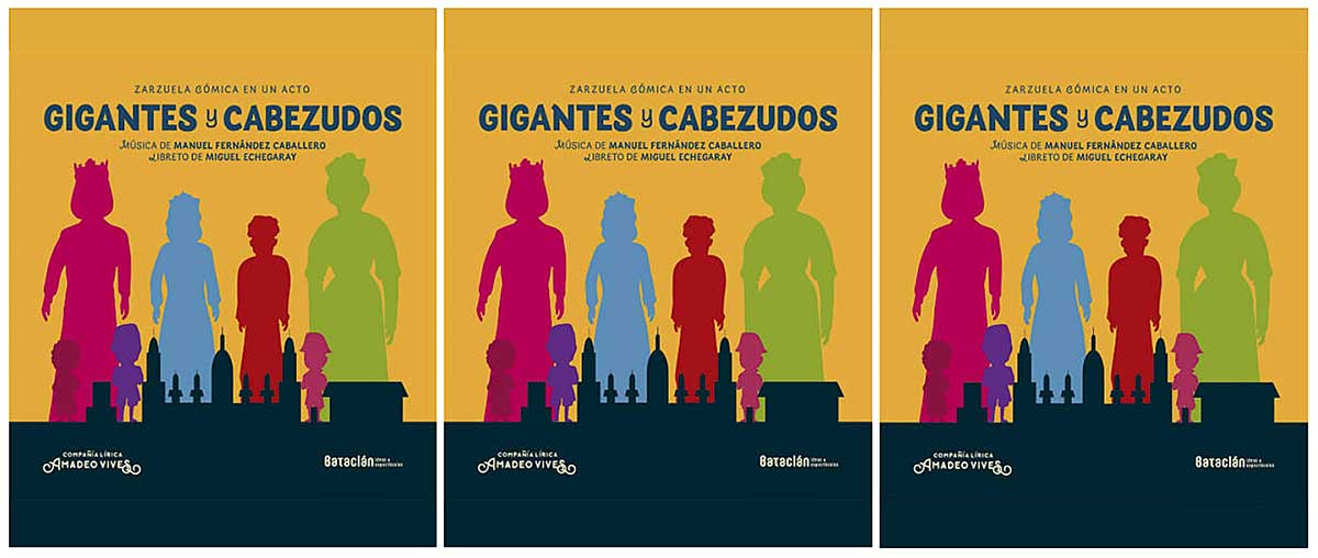 Vuelve la Zarzuela al Teatro Chapí con “GIGANTES Y CABEZUDOS”