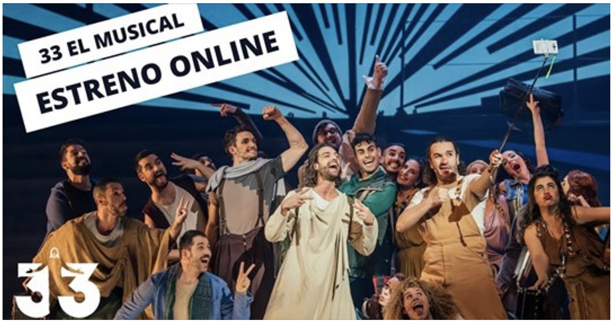 “33 EL MUSICAL” – ESTRENO ONLINE