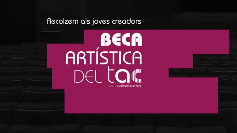 Abierta la Convocatoria de Beca Artística del TAC