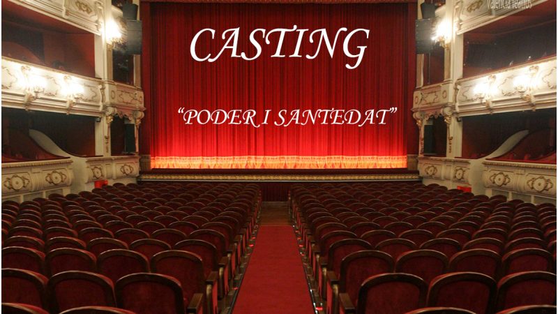 CASTING del IVC: “PODER I SANTEDAT”