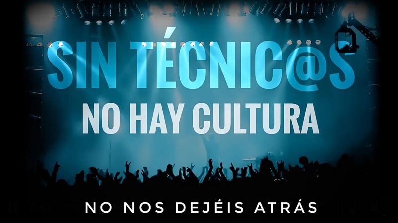 Artistas españoles reivindican el lema: “Sin técnicos no hay cultura”