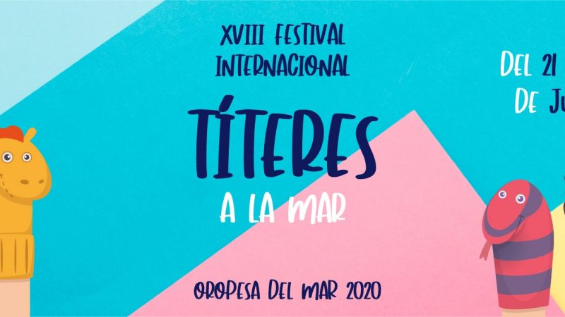 Oropesa prepara el XVIII FESTIVAL DE TÍTERES A LA MAR
