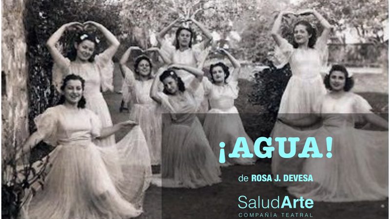 Regresa la programación al Teatro Círculo con ¡AGUA!