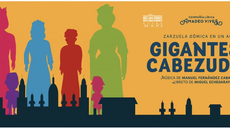 La Zarzuela “GIGANTES Y CABEZUDOS” llega al Teatro Chapí de Villena