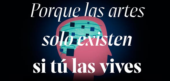 La SGAE lanza una campaña de apoyo a la Cultura y los creadores: “Porque las artes solo existen si tú las vives”