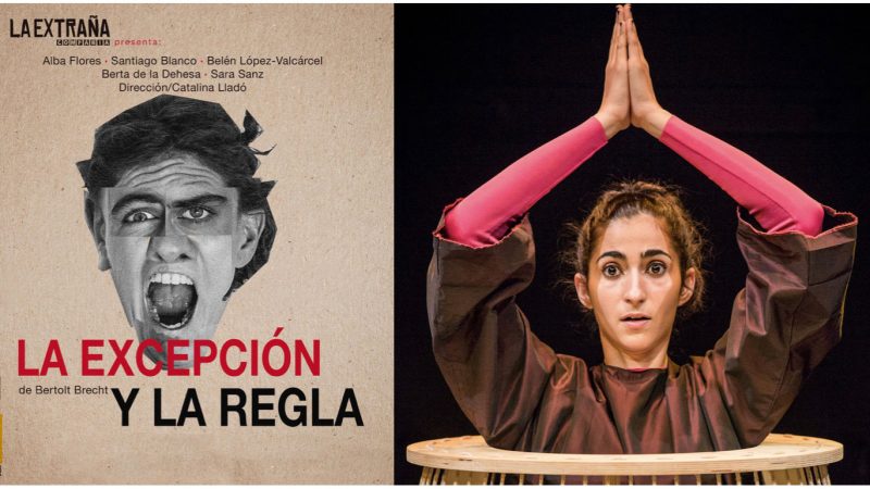 “LA EXCEPCIÓN Y LA REGLA” – Teatre Arniches