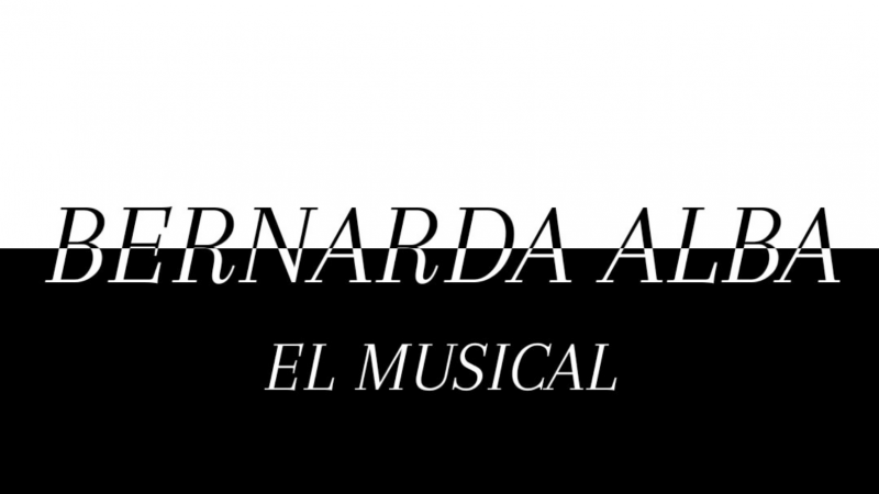 Bernarda Alba. El musical