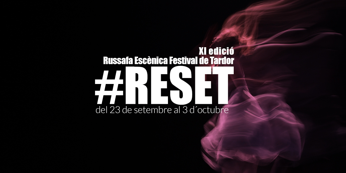 RESET, el lema de la XI edición de Russafa Escènica