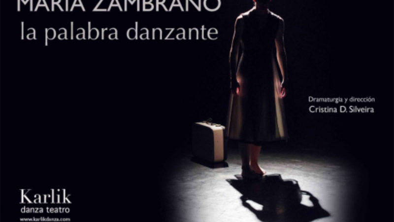 Danza para rendir homenaje a la palabra y la vida de María Zambrano