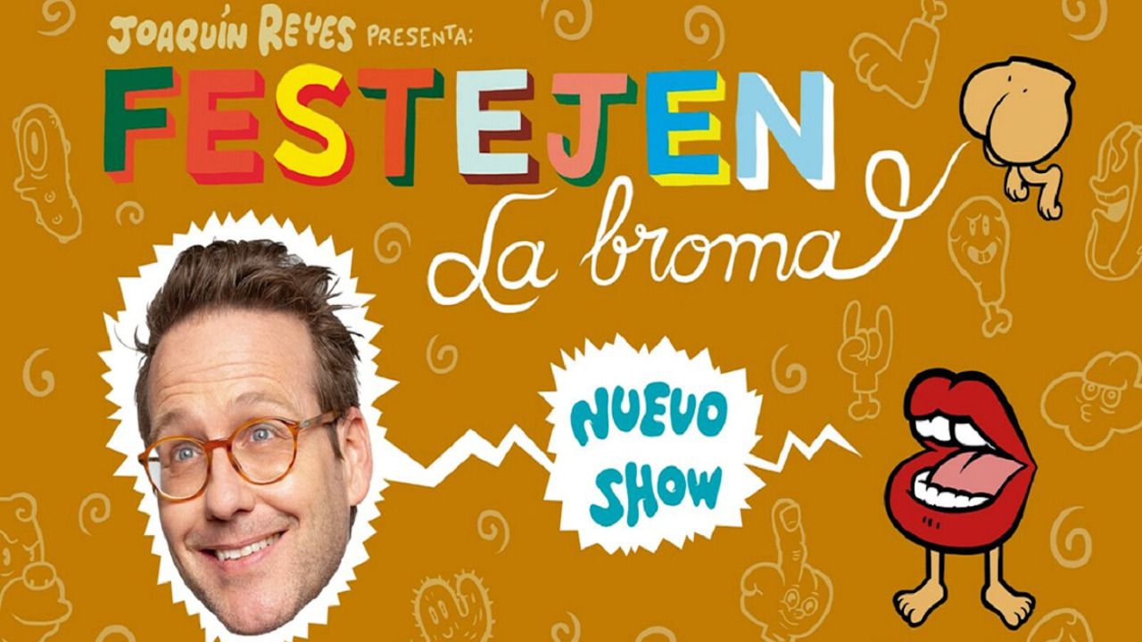 JOAQUÍN REYES  presenta ‘FESTEJEN LA BROMA’