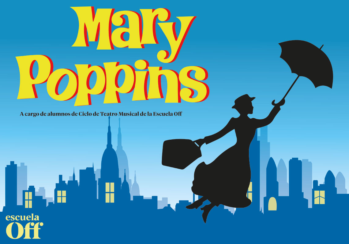 Mary Poppins volará sobre el escenario del Teatre Talia de la mano de Off Artes Escénicas