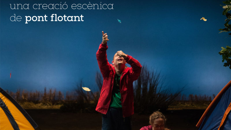 El Pont Flotant presenta “ACAMPADA” en el Teatro Principal de Valencia