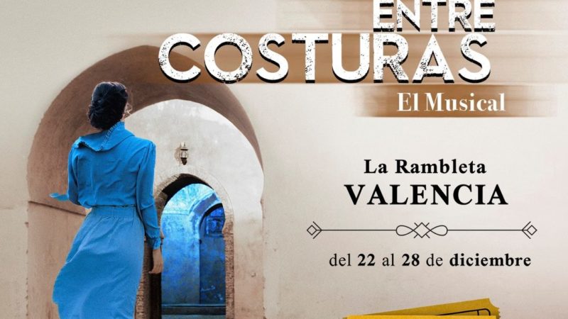 EL TIEMPO ENTRE COSTURAS llega a Valencia convertido en musical