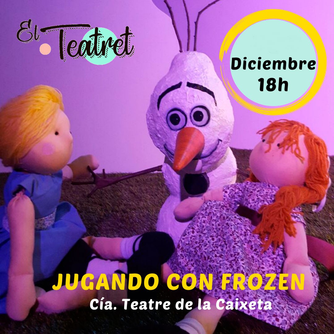 “Jugando con Frozen” – El Teatret
