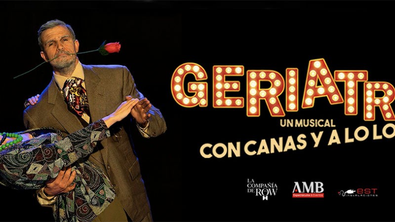GERIATRIK. ¡CON CANAS Y A LO LOCO! – Teatro Flumen