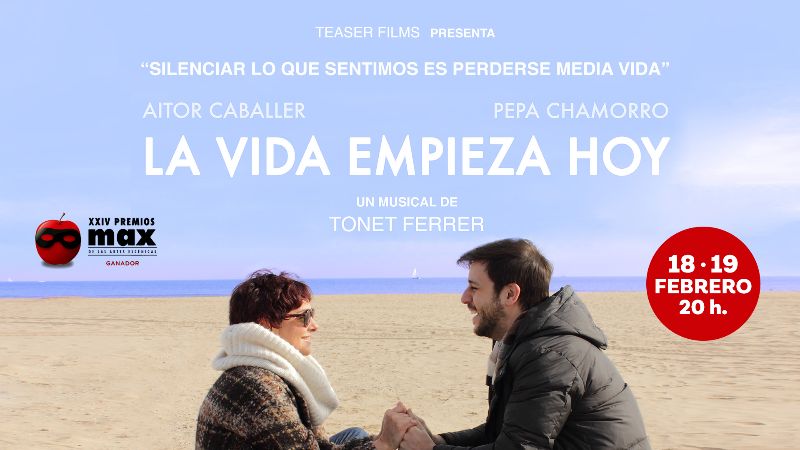 LA VIDA EMPIEZA HOY – Teatro Flumen