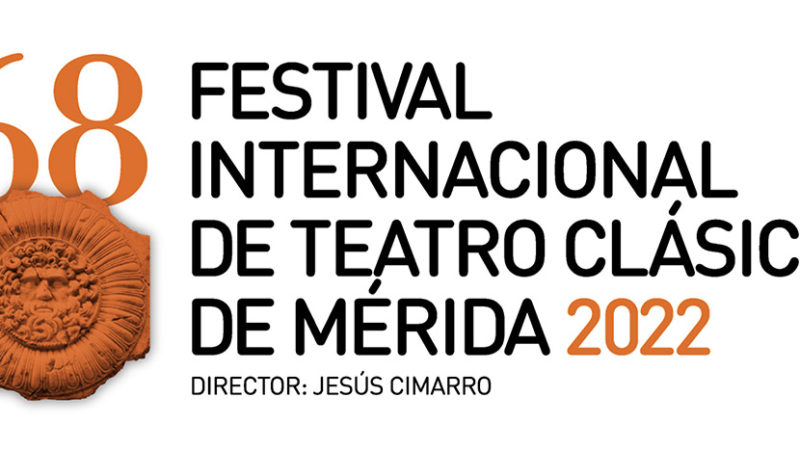 El Festival Internacional de Teatro Clásico de Mérida presenta su programación
