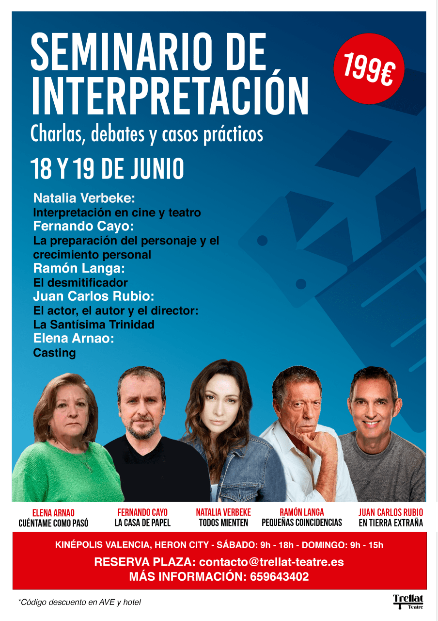 Natalia Verbeke, Fernando Cayo y Ramón Langa, protagonistas del Seminario de Interpretación de este fin de semana en Valencia