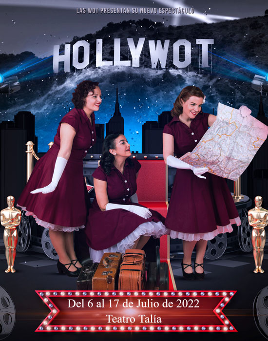 Las Wot presentan su nuevo espectáculo “Hollywot”