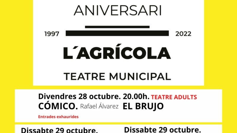 El Teatre l’Agrícola cumple 25 años