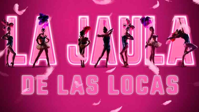 “LA JAULA DE LAS LOCAS” – Teatro Olympia