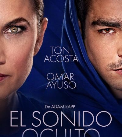 “EL SONIDO OCULTO” de Adam Rapp –