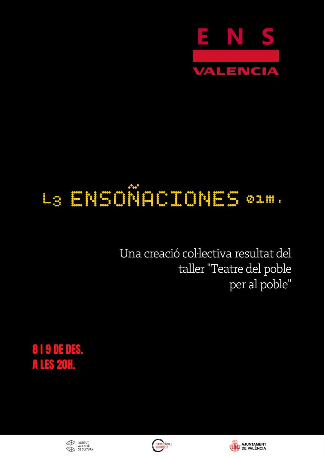 LLEGA “ENSOÑACIONES”, LA MOSTRA DEL TALLER “TEATRE DEL POBLE PER AL POBLE”