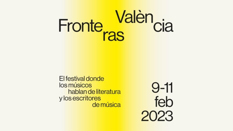 Les Arts acoge el Festival Fronteras, un encuentro en el que los escritores hablan de música y los músicos, de literatura