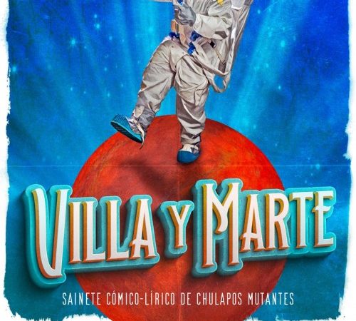 El Teatro Principal de Valencia presenta el espectáculo ‘Villa y Marte’, de la compañía Ron Lalá