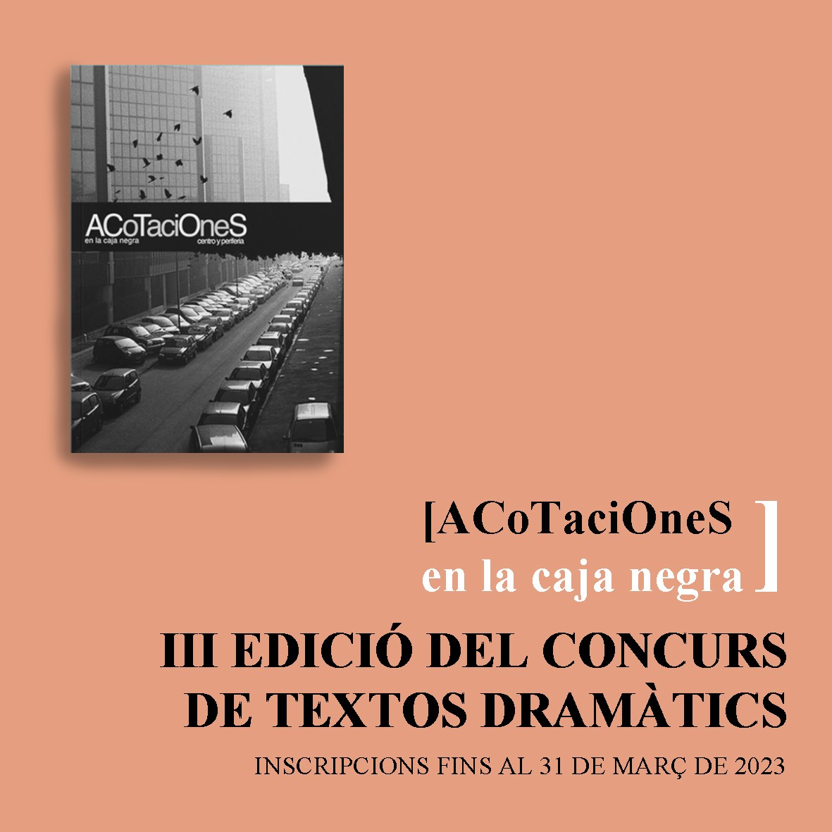 Projecte Inestable y Rambleta presentan la tercera edición del certamen de escritura dramática ‘ACoTaciOneS en la caja negra’