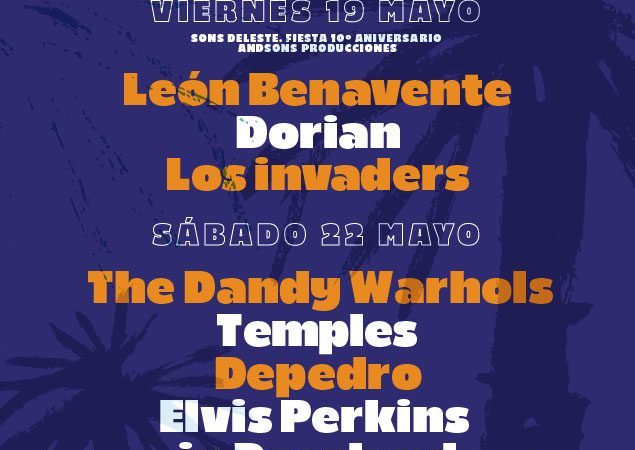 EL FESTIVAL DELESTE REGRESA EN SU 11ª EDICIÓN CON THE DANDY WARHOLS, TEMPLES, DEPEDRO, LEÓN BENAVENTE, DORIAN O ELVIS PERKINS IN DEARLAND