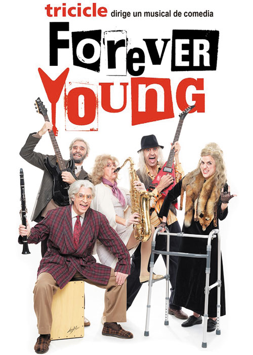 hacerte molestar Mojado Galleta Tricicle dirige el Musical Forever Young – Valencia Teatros
