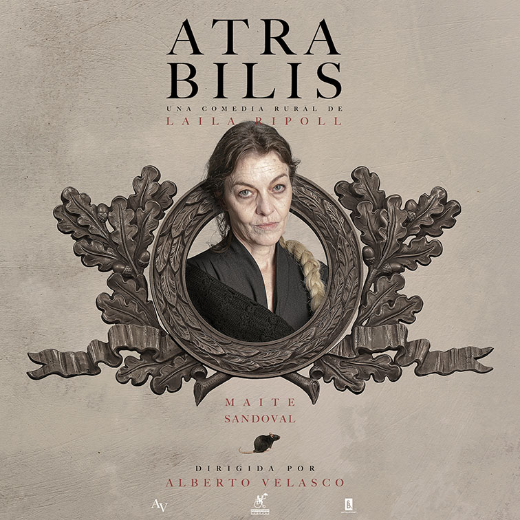 “Atra Bilis” una comedia rural de Laila Ripoll en el Teatro Chapí