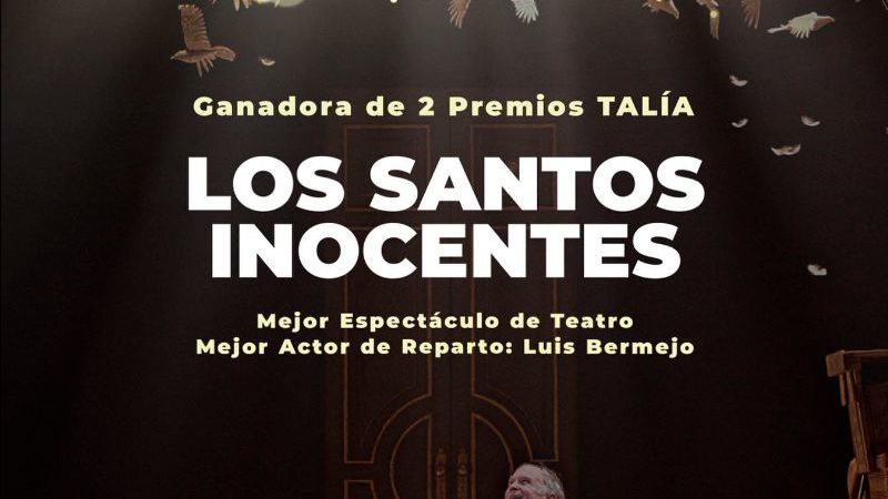 ‘Los santos inocentes’ gana dos Premios Talía de la Academia de las Artes Escénicas