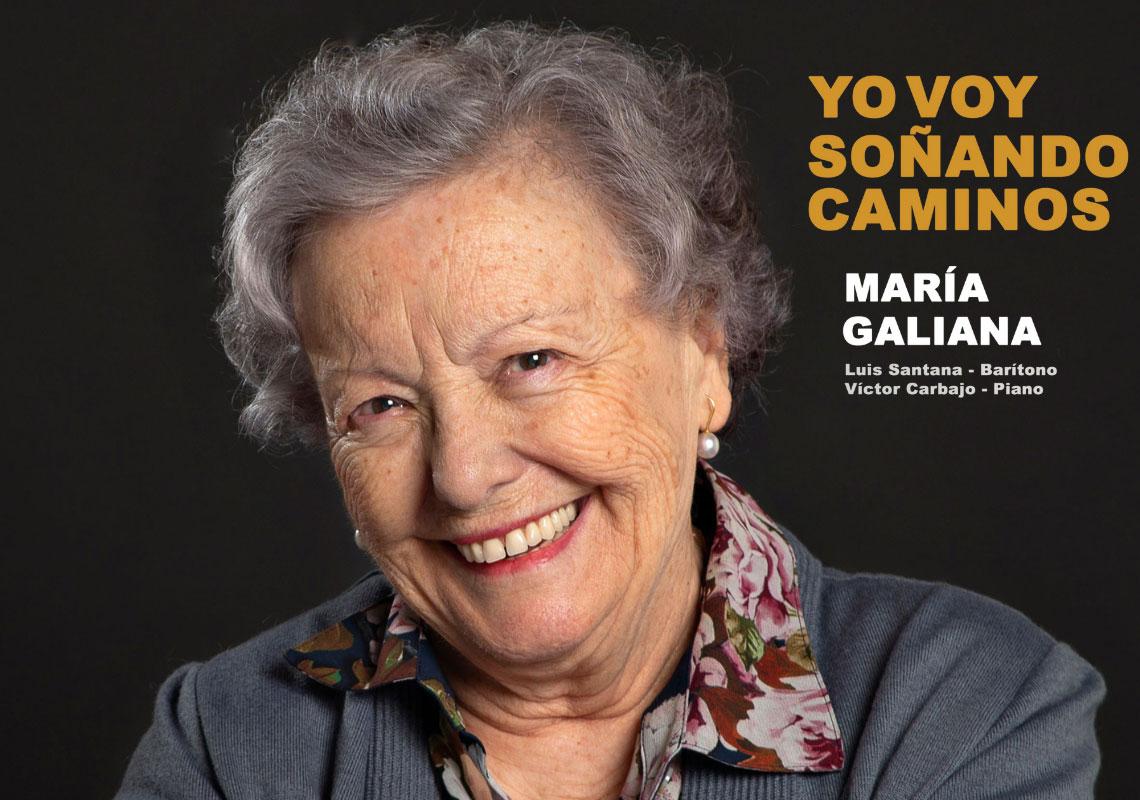 María Galiana protagoniza “YO VOY SOÑANDO CAMINOS”