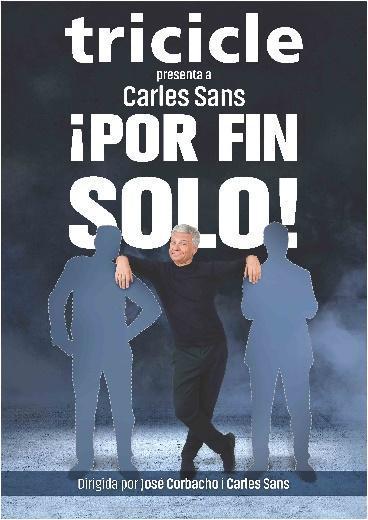 Carles Sans, “El guapo” de TRICICLE, emprende gira en solitario con POR FIN SOLO!