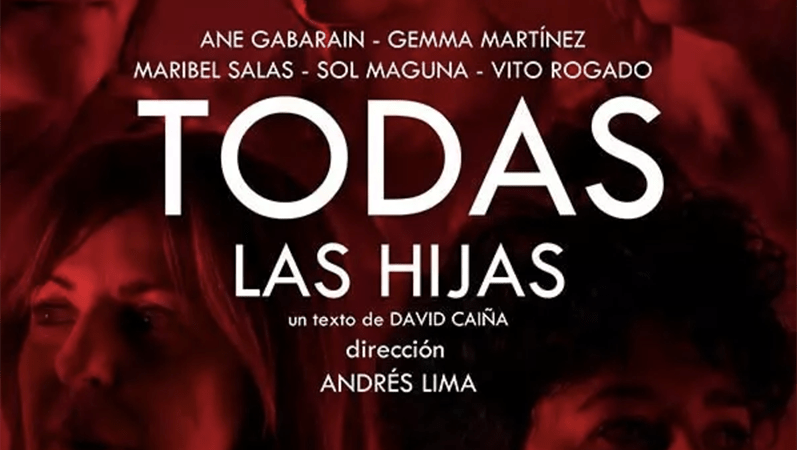 “TODAS LAS HIJAS” – Teatro Principal de Castellón