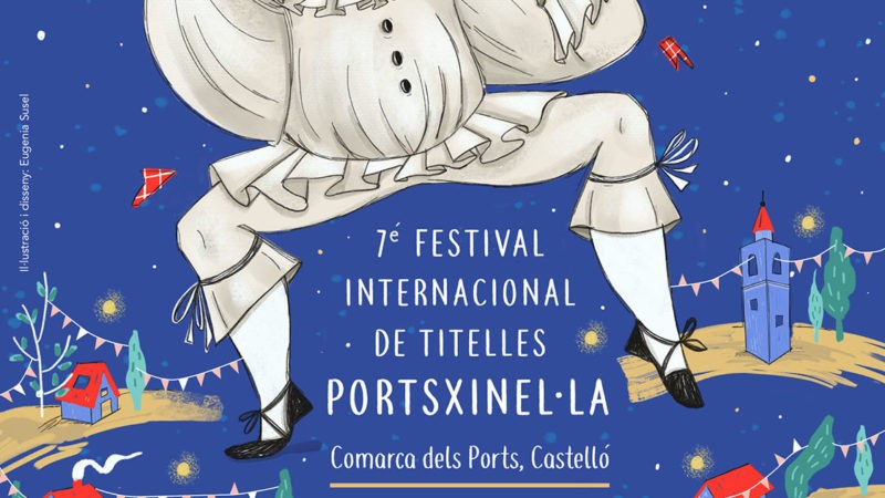 EMPIEZA LA EDICIÓN MÁS INTERNACIONAL DEL FESTIVAL DE TITELLES PORTSXINEL·LA